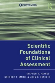 Scientific Foundations of Clinical Assessment (Foundations of Clinical Science and Practice)