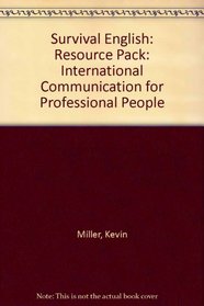 Survival English: Resource Pack: International Communication for Professional People