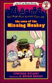 The Case of the Missing Monkey (The High-Rise Private Eyes, Bk 1) (I Can Read, Level 2)