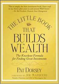 The Little Book That Builds Wealth: The Knockout Formula for Finding Great Investments