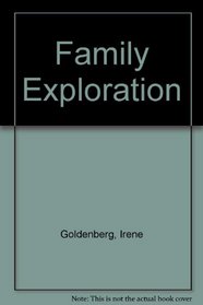 Family Exploration: Personal Viewpoints from Multiple Perspectives : A Workbook for Family Therapy : An Overview