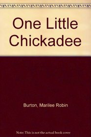 One Little Chickadee
