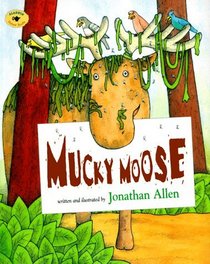 Mucky Moose (Aladdin Picture Books)