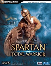 Spartan(tm): Total Warrior Official Strategy Guide (Official Strategy Guides (Bradygames))