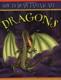 Dragons (How to Draw Fantasy Art)