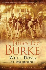 White Doves at Morning : A Novel of the American Civil War