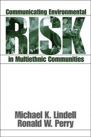 Communicating Environmental Risk in Multiethnic Communities (Communicating Effectively in Multicultural Contexts)