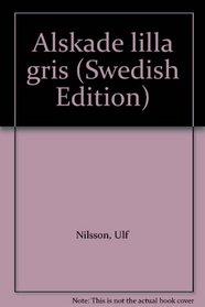Alskade lilla gris (Swedish Edition)