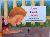 Ants Can't Dance