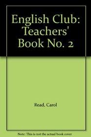English Club: Teachers' Book No. 2