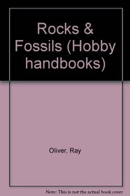 ROCKS AND FOSSILS (Hobby Handbooks)