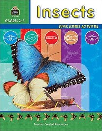 Insects: Super Science Activities