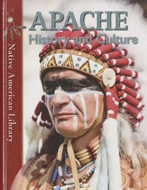 Apache History and Culture (Native American Library)