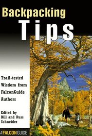 Backpacking Tips: Trail Tested Wisdom from FalconGuide Authors