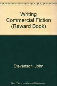 Writing Commercial Fiction (Reward Book)