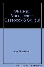 Strategic Management Casebook & Skillbui