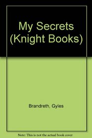 My Secrets (Knight Books)