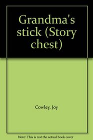 Grandma's stick (Story chest)