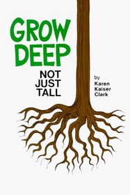 Grow Deep, Not Just Tall