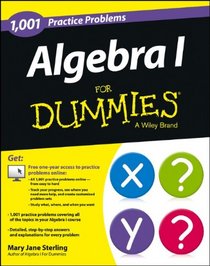1001 Algebra I Practice Problems For Dummies (For Dummies (Math & Science))