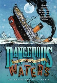 Dangerous Waters: An Adventure on Titanic