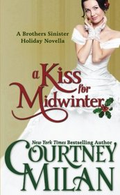 A Kiss for Midwinter (The Brothers Sinister) (Volume 3)
