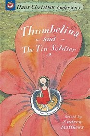 Thumbelina: AND The Tin Soldiers (Orchard Fairy Tales)