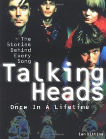 Talking Heads - Once in a Lifetime: The Stories Behind Every Song