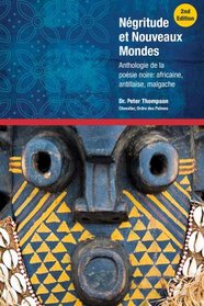 Negritude Et Nouveaux Mondes Second Edition (French Edition)