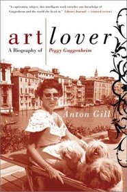 Art Lover : A Biography of Peggy Guggenheim