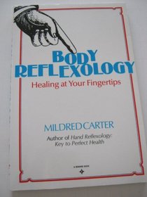 Body Reflexology: Healing at Your Fingertips