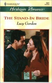 The Stand-In Bride (Harlequin Romance, No 3681)