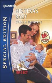 His Texas Baby (Men of the West, Bk 24) (Harlequin Special Edition, No 2199)