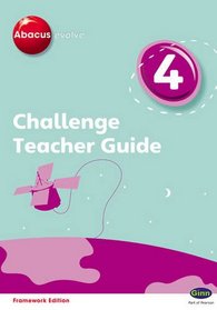 Abacus Evolve Challenge Year 4 Teacher Guide with I-Planner Online Module (Abacus Evolve Framework Edition Challenge)