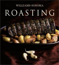 The Williams-Sonoma Collection: Roasting