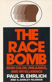 The race bomb: Skin color, prejudice, and intelligence
