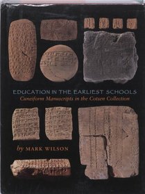 Education in the Earliest Schools: Cuneiform Manuscripts in the Cotsen Collection