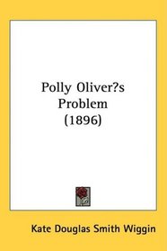Polly Olivers Problem (1896)