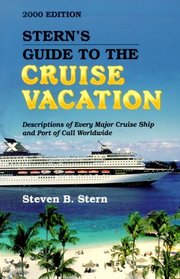 Stern's Guide to the Cruise Vacation 00 (Stern's Guide to the Cruise Vacation, 10th ed)