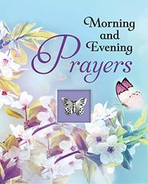 Morning and Evening Prayers (Deluxe Daily Prayer Books)
