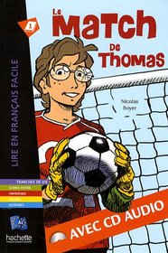 Le Match de Thomas with CD. Lire En Francais Facile A1 (French Edition)