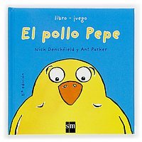 El Pollo Pepe/ Pepe the Chicken (Divulgacion 1) (Spanish Edition)