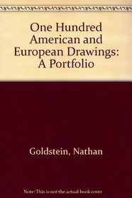 One Hundred American and European Drawings: A Portfolio