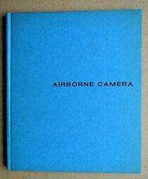 Airborne Camera: World from the Air and Outer Space