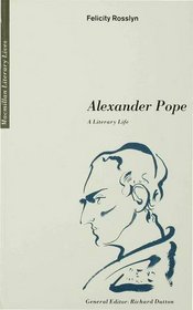 Alexander Pope a Literary Life (Macmillan Literary Lives)
