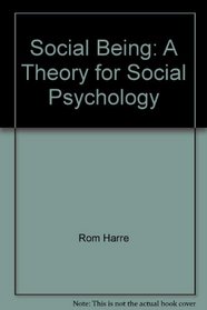 Social Being: Theory for Social Psychology