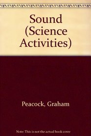 Sound (Science Activities)