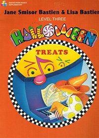 Halloween Treats (Supplement to Bastien Piano Basics) Level Three