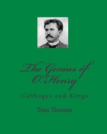 The Genius of O. Henry: Cabbages and Kings (Volume 1)