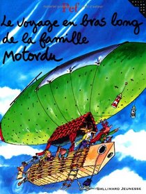 Le voyage en bras long de la famille Motordu (French Edition)